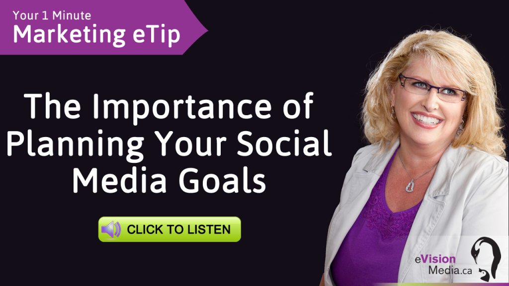 Marketing eTip: The Importance of Planning Your Social Media Goals