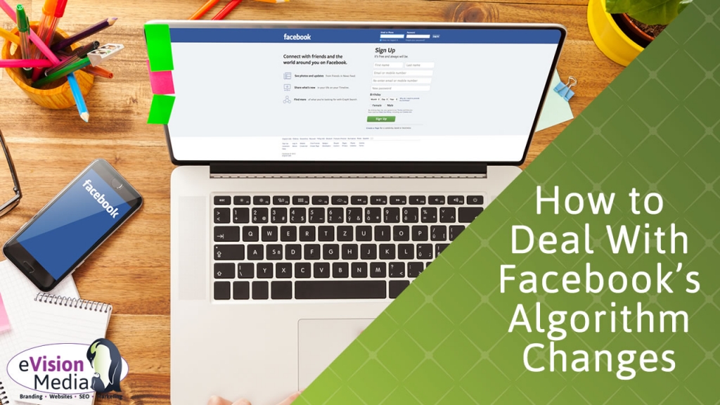 How to Deal With Facebook's Algorithm Changes