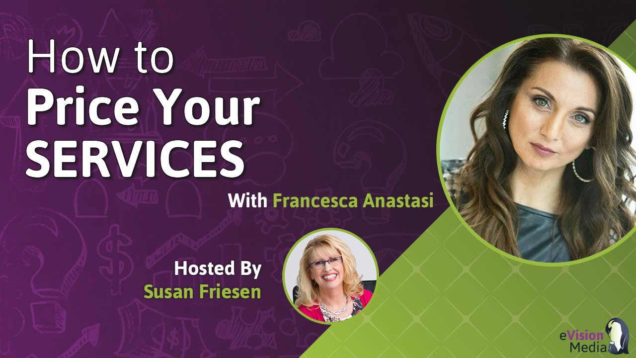 Francesca Anastasi - How to Price Your Services