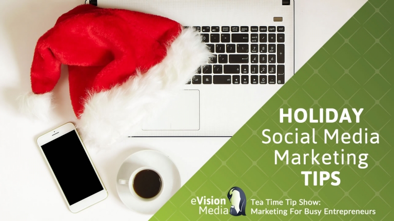 Holiday Social Media Marketing Tips to Boost Business | @eVisionMedia