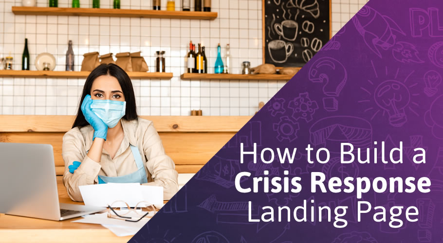 How to Build a Crisis Response Landing Page