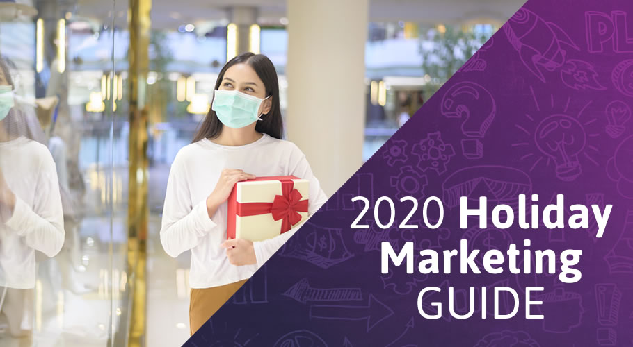 Your 2020 Holiday Marketing Guide for Business