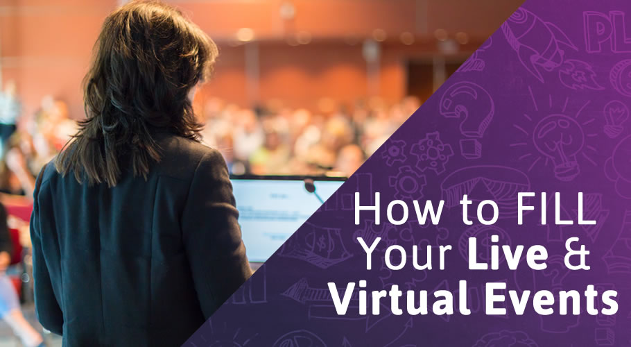 The Best Strategy to Fill Your Live and Virtual Workshop Events