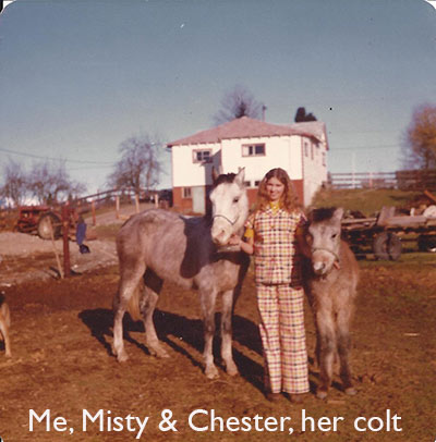 Me, Misty and her colt Chester