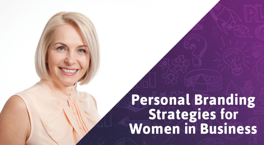 Personal Branding Strategies for Women in Business