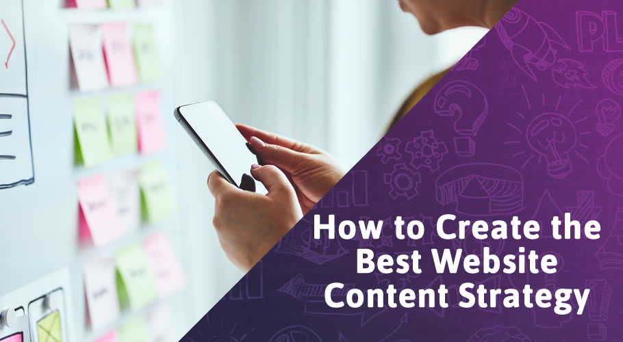 5 Tips for Creating the Best Website Content Strategy