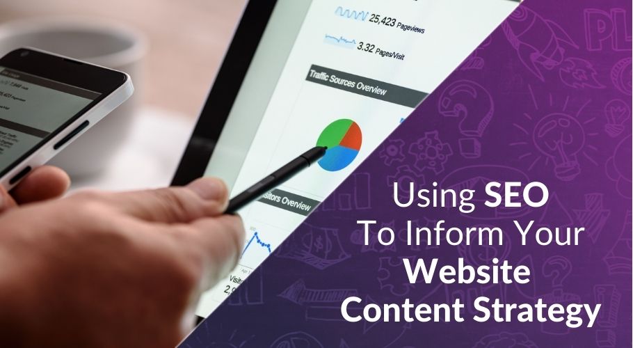 Using-SEO-To-Inform-Your-Website-Content-Strategy-
