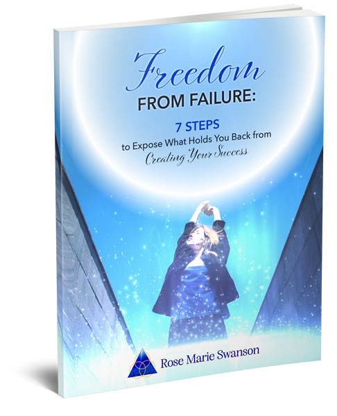 reedom from Failure: 7 Steps to Expose What Holds You Back from Creating Your Success 