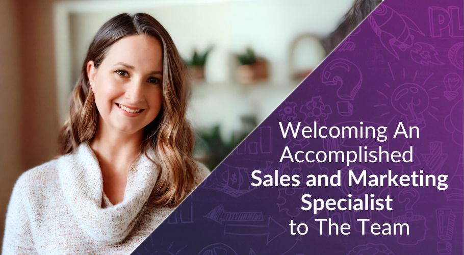 Welcoming An Accomplished Sales and Marketing Specialist to The Team