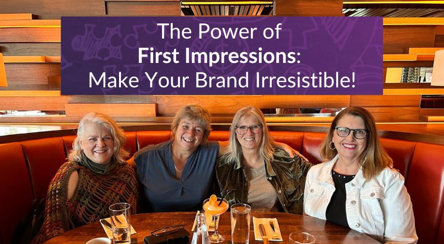 The Power of First Impressions: How to Make Your Brand Irresistible!