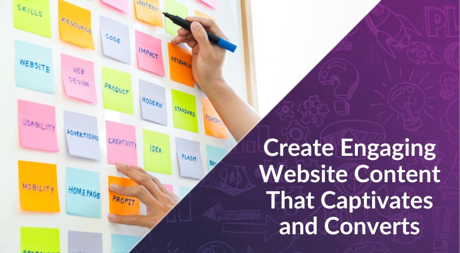 Create Engaging Website Content That Captivates and Converts