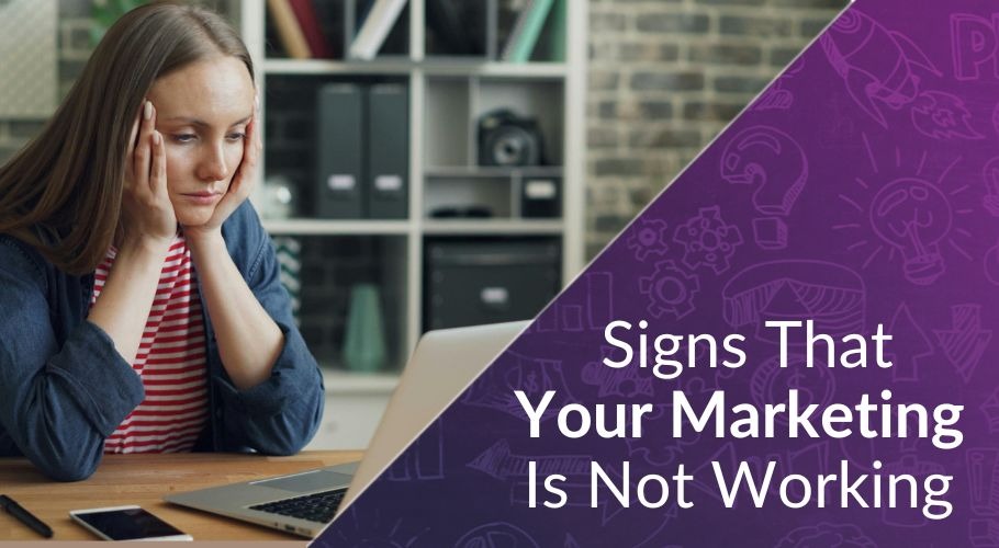 Signs-Marketing-Not-Working